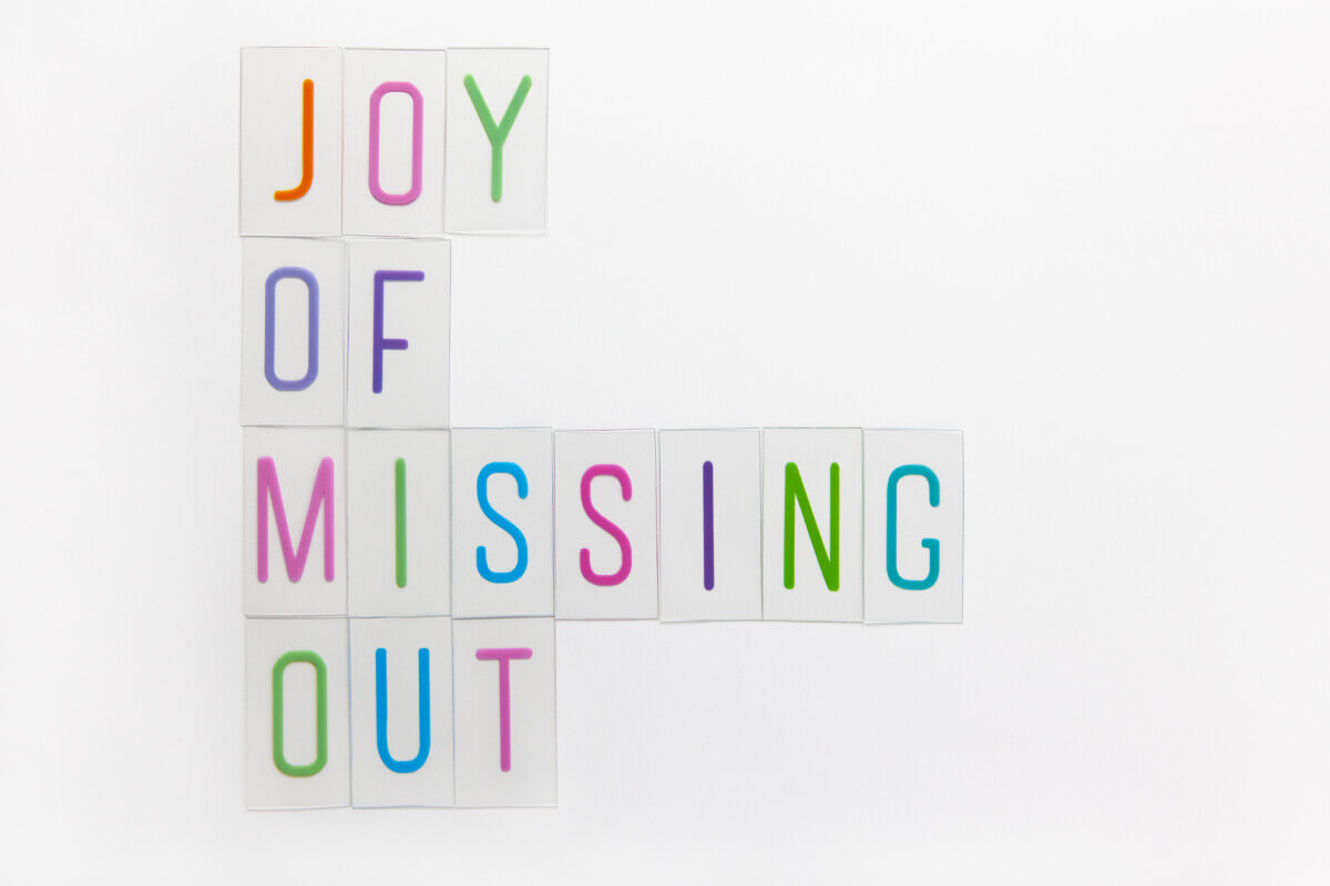 JOMO (Joy of Missing Out)