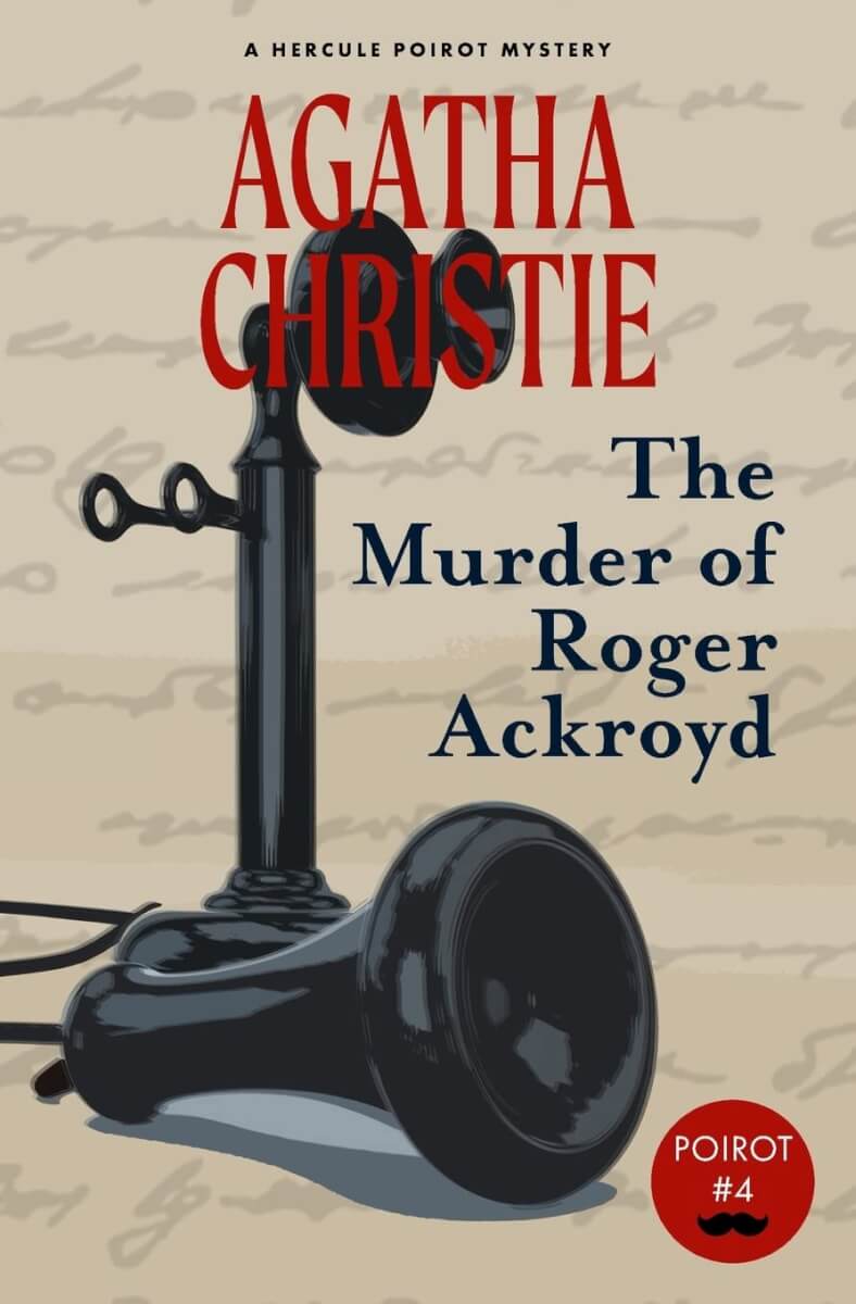"The Murder Of Roger Ackroyd" by Agatha Christie