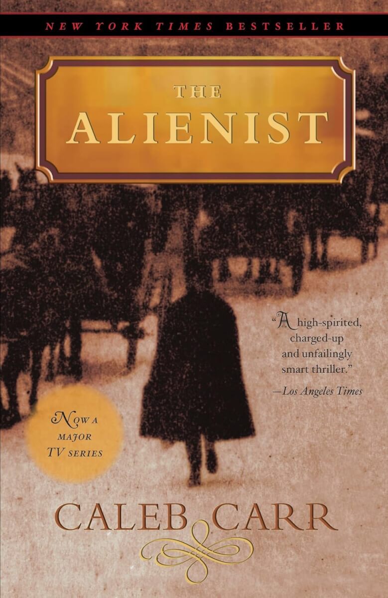 "The Alienist" by Caleb Carr